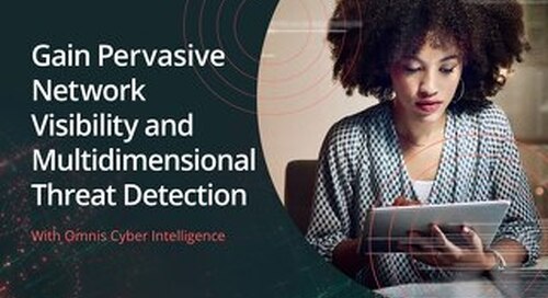 Gain Pervasive Network Visibility and Multidimensional Threat Detection