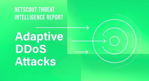 Key Finding – NETSCOUT Threat Intelligence Report 1st Half 2021 – Adaptive DDoS Attacks
