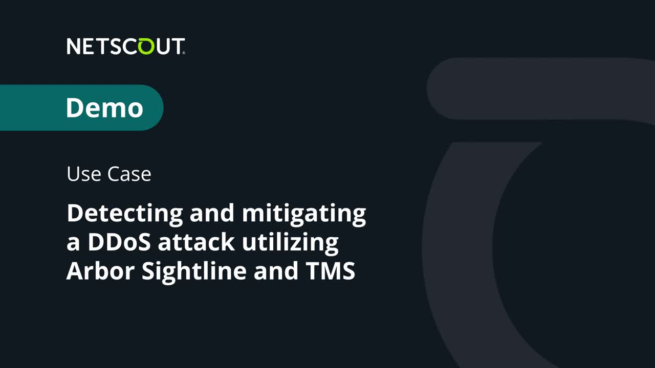 How to Detect and Mitigate a DDoS attack using NETSCOUT Arbor Sightline and TMS