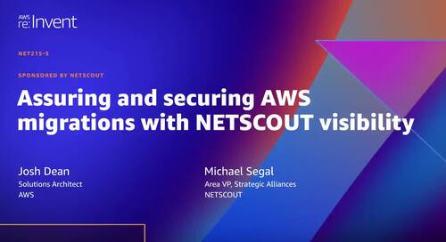 Assuring and securing AWS migrations with NETSCOUT visibility
