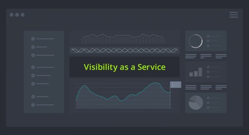 Optimal Performance and User Experience with NETSCOUT Visibility as a Service