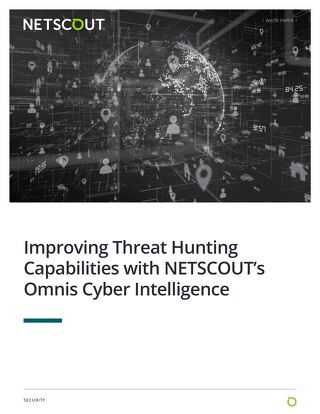Improving Threat Hunting Capabilities with NETSCOUT's Omnis Cyber Intelligence