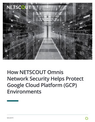 How NETSCOUT Omnis Network Security Protects GCP